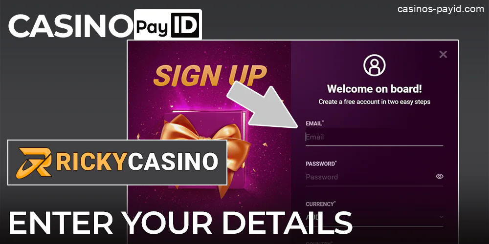 Enter your personal details when registering at Ricky Casino