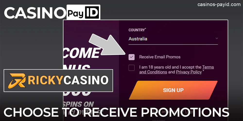 When creating your account, please opt in to Ricky Casino promotions