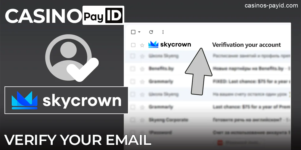 Just open the confirmation letter and tap the button in it to verify your email at Skycrown