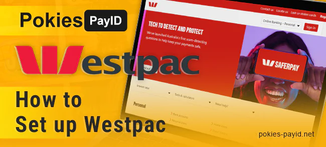 About Westpac Bank for payments to Australian PayID Casinos